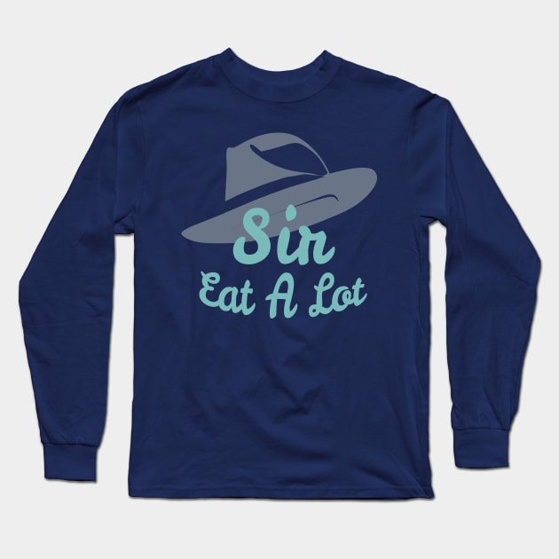 Sir Eat A Lot Long Sleeve T-Shirt by B A Y S T A L T
